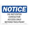 Signmission OSHA Notice Sign, 5" Height, 7" Width, Do Not Enter Contractor Access Only Beyond Sign, Landscape OS-NS-D-57-L-11176 - alternate 1